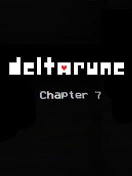 Deltarune: Chapter 7