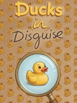 Ducks in Disguise