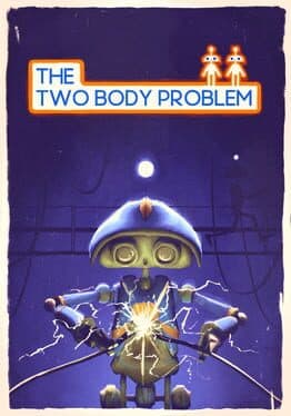 The Two Body Problem