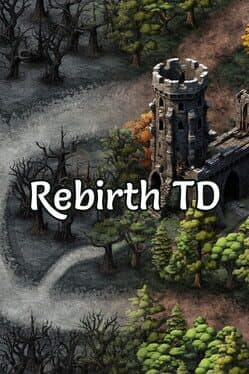 Rebirth TD