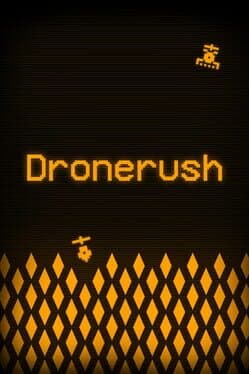 Dronerush