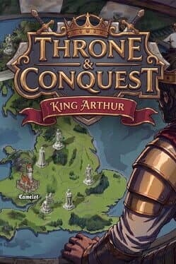 Throne & Conquest: King Arthur