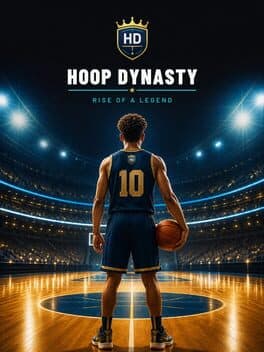 Hoop Dynasty: Rise of a Legend