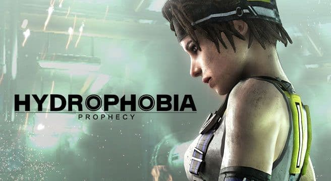 Hydrophobia: Prophecy