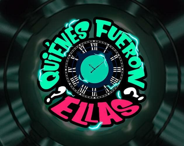 ¿Quienes fueron ellas?