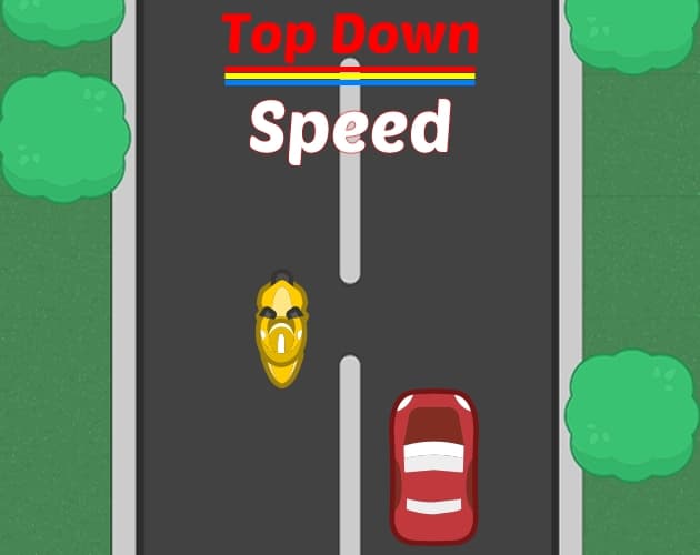 Top Down Speed