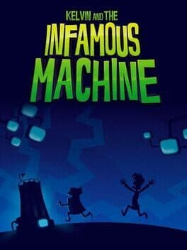 Kelvin and the Infamous Machine cover art