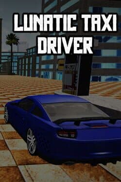 Lunatic Taxi Driver cover art